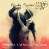Kompleks - Like We Used to Dance - Single
