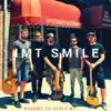 I.M.T. Smile - Budeme To Stale My... - Single
